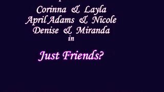 Corinna and Layla Just Roommates