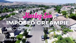 harley sin imposed creampie accidental pregnancy
